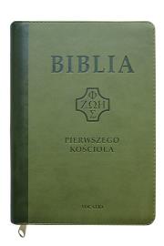 Biblia pierwszego Kościoła z paginat.ciemnozielona. Autor: ks. prof.. Remigiusz Popowski SDB. Dadada.pl Okładka książki Biblia pierwszego Kościoła z paginat.ciemnozielona
