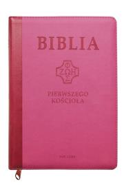 Biblia pierwszego Kościoła z paginat. różowa. Autor: Popowski Remigiusz. Dadada.pl Okładka książki Biblia pierwszego Kościoła z paginat. różowa