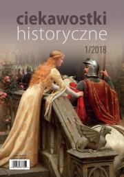 Ciekawostki historyczne - 1/2018. Autor: autor zbiorowy. Dadada.pl Okładka książki Ciekawostki historyczne - 1/2018