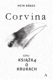 Okładka książki Corvina, czyli książka o krukach