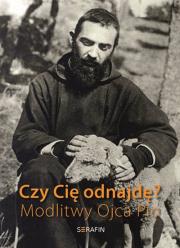 Okładka książki Czy Cię odnajdę? Modlitwy Ojca Pio