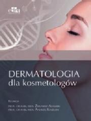 Dermatologia dla kosmetologów. Autor: Adamski Z., A. Piechnik-Kaszuba. Dadada.pl Okładka książki Dermatologia dla kosmetologów