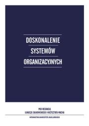Okładka książki Doskonalenie systemów organizacyjnych