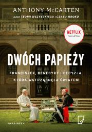 DWÓCH PAPIEŻY. Autor: Anthony McCarten. Dadada.pl Okładka książki DWÓCH PAPIEŻY