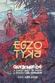 Okładka książki EGZOTYKA QUEBONAFIDE O PODRÓŻY PRZEZ 70 KRAJÓW W ROZMOWIE Z KUBĄ STEMPLOWSKIM