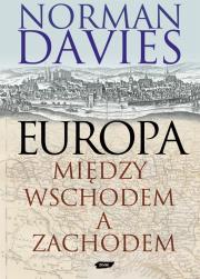 Okładka książki Europa - między Wschodem a Zachodem
