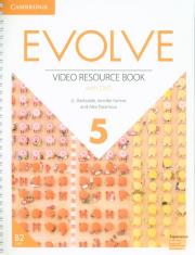 Evolve 5 Video Resource Book with DVD. Autor: Barksdale J. L., Farmer Jennifer, Paramour Alex. Dadada.pl Okładka książki Evolve 5 Video Resource Book with DVD