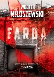 Farba Cykl: Wojna.pl Tom 2 (autograf). Autor: Miłoszewski Wojtek. Dadada.pl Okładka książki Farba Cykl: Wojna.pl Tom 2 (autograf)