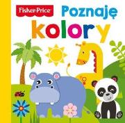 Fisher Price. Poznaję kolory. Autor: praca zbirowa. Dadada.pl Okładka książki Fisher Price. Poznaję kolory