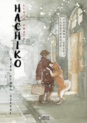 Hachiko. Pies, który czekał. Autor: Prats Lluis. Dadada.pl Okładka książki Hachiko. Pies, który czekał