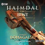 Hajmdal T.3 Bunt audiobook. Autor: Domagalski Dariusz. Dadada.pl Okładka książki Hajmdal T.3 Bunt audiobook