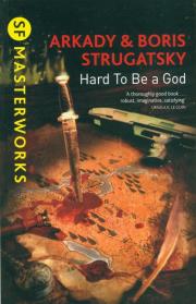 Hard To Be A God. Autor: Strugatsky Arkady & Boris, Strugatsky	 Boris. Dadada.pl Okładka książki Hard To Be A God