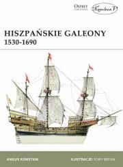 Hiszpańskie galeony 1530-1690. Autor: Angus Konstam. Dadada.pl Okładka książki Hiszpańskie galeony 1530-1690