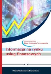 Informacja na rynku usług finansowych. Autor: red. Edyta Rutkowska-Tomaszewska. Dadada.pl Okładka książki Informacja na rynku usług finansowych