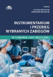 Okładka książki Instrumentarium i przebieg wybranych zabiegów w chirurgii jamy brzusznej