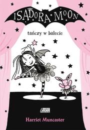 Okładka książki Isadora Moon tańczy w balecie