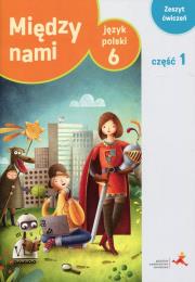 J.Polski SP 6/1 Między Nami ćw. wersja A GWO. Autor: Murdzek Anna. Dadada.pl Okładka książki J.Polski SP 6/1 Między Nami ćw. wersja A GWO
