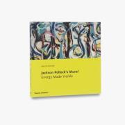 Okładka książki Jackson Pollocks Mural Energy Made Visible