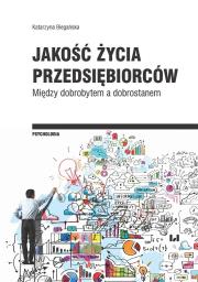 Jakość życia przedsiębiorców. Autor: Katarzyna Biegańska. Dadada.pl Okładka książki Jakość życia przedsiębiorców