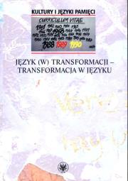 Okładka książki Język (w) transformacji - transformacja w języku