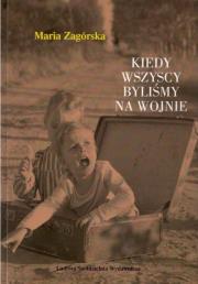 Okładka książki Kiedy wszyscy byliśmy na wojnie
