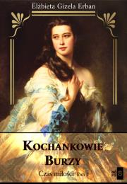 Okładka książki Kochankowie Burzy Czas miłości Tom 1