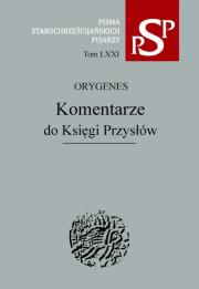 Komentarze do Księgi Przysłów. Autor: Orygenes. Dadada.pl Okładka książki Komentarze do Księgi Przysłów