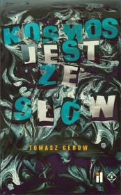Kosmos jest ze słów / Instytut Literatury. Autor: Genow Tomasz. Dadada.pl Okładka książki Kosmos jest ze słów / Instytut Literatury