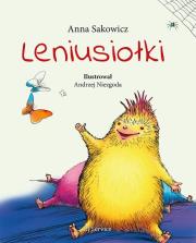 Leniusiołki. Autor: Sakowicz Anna. Dadada.pl Okładka książki Leniusiołki
