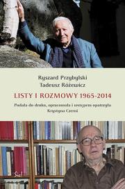 Listy i rozmowy 1965-2014. Autor: Przybylski Ryszard, Różewicz Tadeusz. Dadada.pl Okładka książki Listy i rozmowy 1965-2014