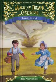 Magiczny domek na drzewie. Tornado na prerii. Autor: Mary Pope Osborne. Dadada.pl Okładka książki Magiczny domek na drzewie. Tornado na prerii