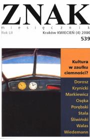 Okładka książki Miesięcznik 'Znak': Kultura w zaułku ciemności? Numer 539 (kwiecień 2000)