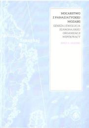 Mocarstwo z panazjatyckiej mozaiki. Autor: Jerzy A. Olędzki. Dadada.pl Okładka książki Mocarstwo z panazjatyckiej mozaiki