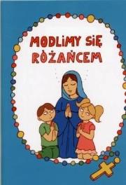 Okładka książki Modlimy się różańcem