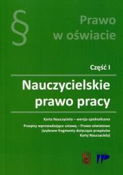 Okładka książki Nauczycielskie Prawo Pracy - Karta Nauczyciela