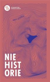 Niehistorie. Autor: Kotkowski Ignacy. Dadada.pl Okładka książki Niehistorie