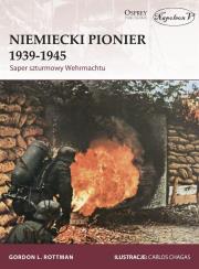 Niemiecki Pionier 1939-1945. Autor: Rottman Gordon L.. Dadada.pl Okładka książki Niemiecki Pionier 1939-1945