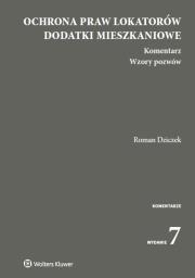 Ochrona praw lokatorów Dodatki mieszkaniowe Komentarz. Wzory pozwów. Autor: Dziczek Roman. Dadada.pl Okładka książki Ochrona praw lokatorów Dodatki mieszkaniowe Komentarz. Wzory pozwów