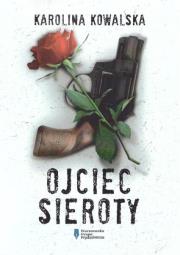 Okładka książki Ojciec Sieroty