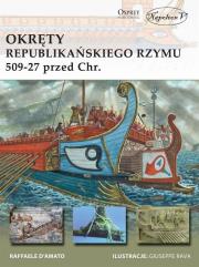 Okręty republikańskiego Rzymu 509-27 przed Chrystusem. Autor: D'Amato Raffaele. Dadada.pl Okładka książki Okręty republikańskiego Rzymu 509-27 przed Chrystusem