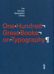 One Hundred Great Books on Typography. Autor: Agata Toromanoff. Dadada.pl Okładka książki One Hundred Great Books on Typography