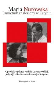 Pamiętnik znaleziony w Katyniu DL. Autor: Maria Nurowska. Dadada.pl Okładka książki Pamiętnik znaleziony w Katyniu DL