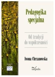 Okładka książki Pedagogika specjalna. Od tradycji do współczes.