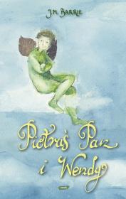 Piotruś Pan i Wendy. Autor: J.M. Barrie. Dadada.pl Okładka książki Piotruś Pan i Wendy
