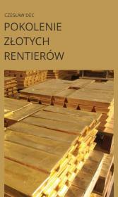 Okładka książki Pokolonie złotych rentierów
