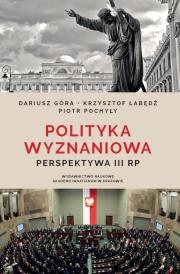 Polityka wyznaniowa. Autor: Góra-Szopiński Dariusz, Krzysztof Łabędź (red.), Piotr Pochyły. Dadada.pl Okładka książki Polityka wyznaniowa