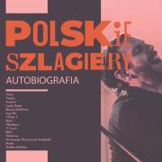 Polskie szlagiery: Autobiografia CD. Autor:   Praca zbiorowa. Dadada.pl Okładka książki Polskie szlagiery: Autobiografia CD