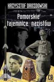 Okładka książki Pomorskie tajemnice III Rzeszy