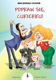 Okładka książki Popraw się, Cukierku!