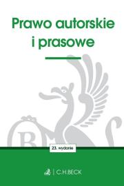 Prawo autorskie i prasowe w.23. Autor: praca zbiorowa. Dadada.pl Okładka książki Prawo autorskie i prasowe w.23